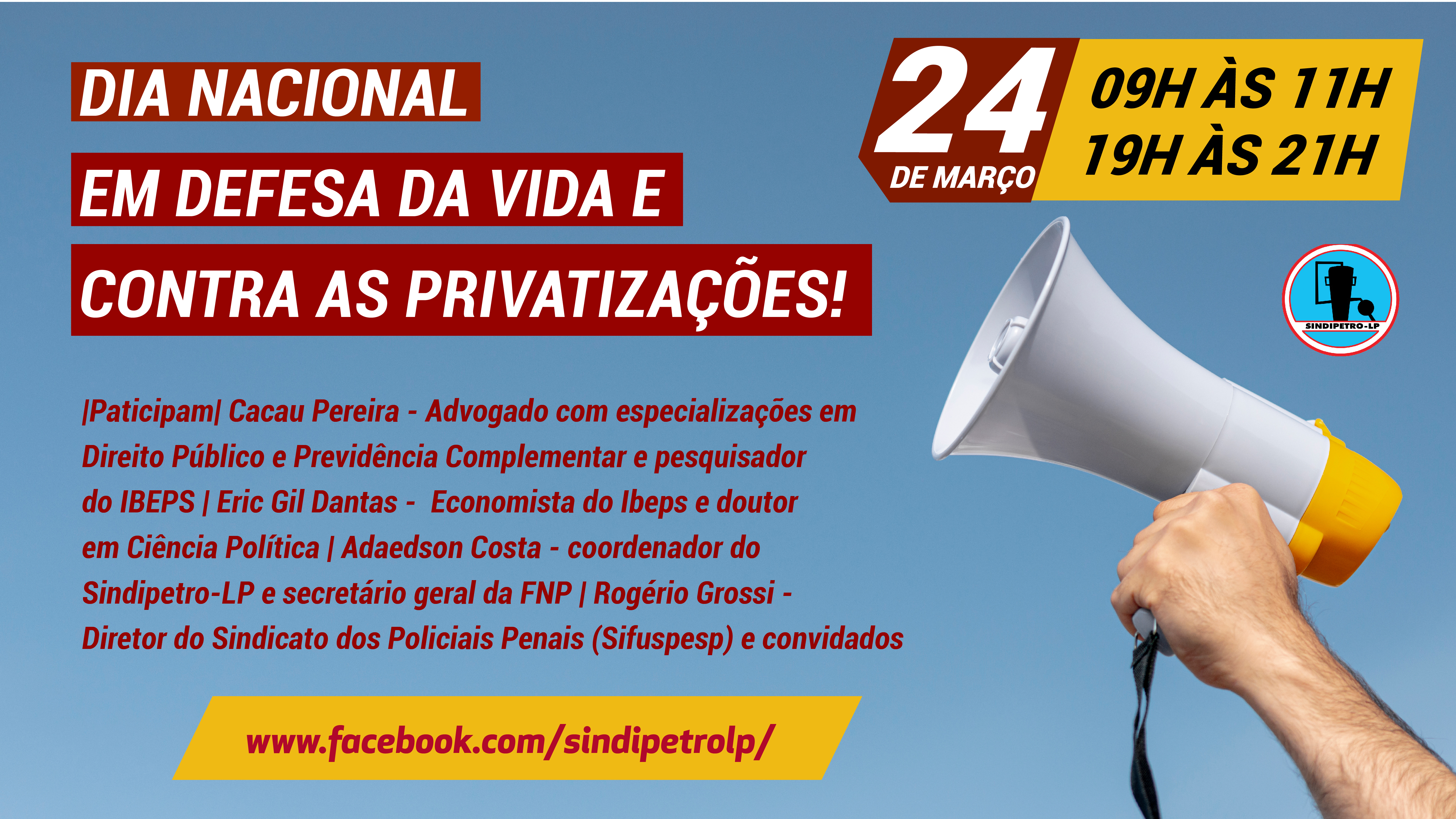 Sindipetro-LP promove ato virtual em defesa da vida e contra as privatizaes