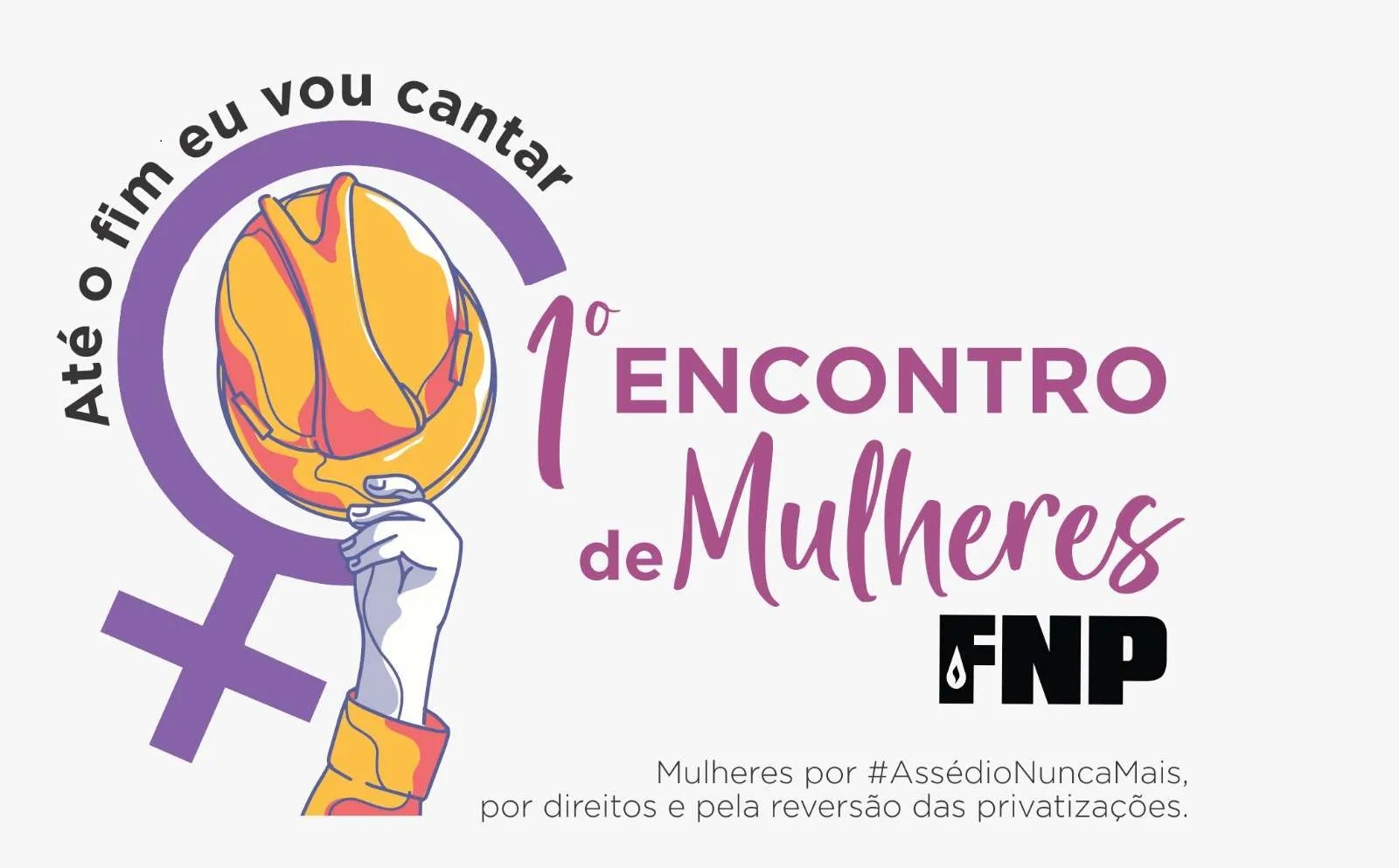 Combate ao assdio na Petrobras ganha destaque no 1 Encontro Nacional de Mulheres da FNP