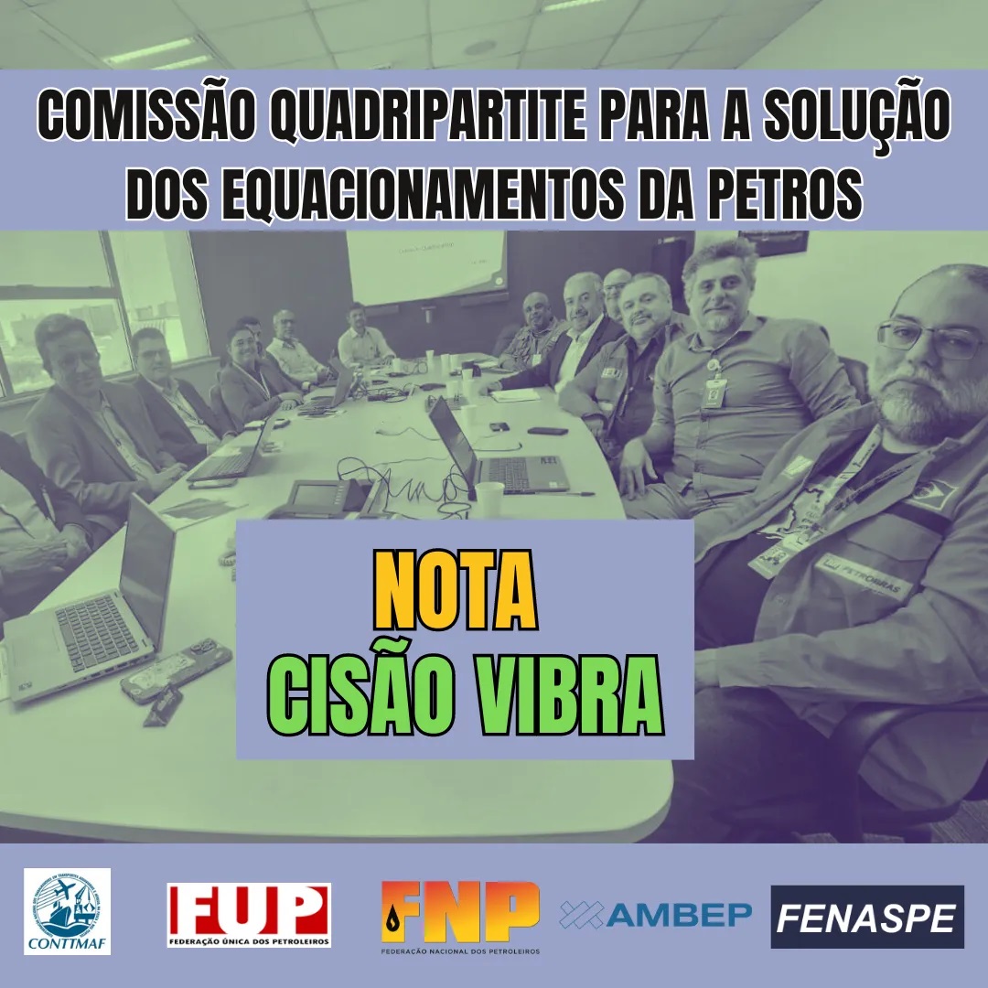 Frum das Entidades em Defesa dos Participantes da Petros emite nota sobre a ciso do PPSP-R e do PPSP-NR da Vibra