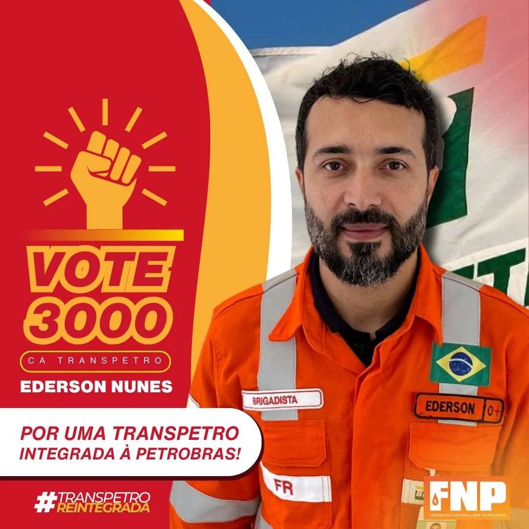 Apoiado pela FNP, petroleiro Ederson Nunes lana candidatura ao Conselho de Administrao da Transpetro