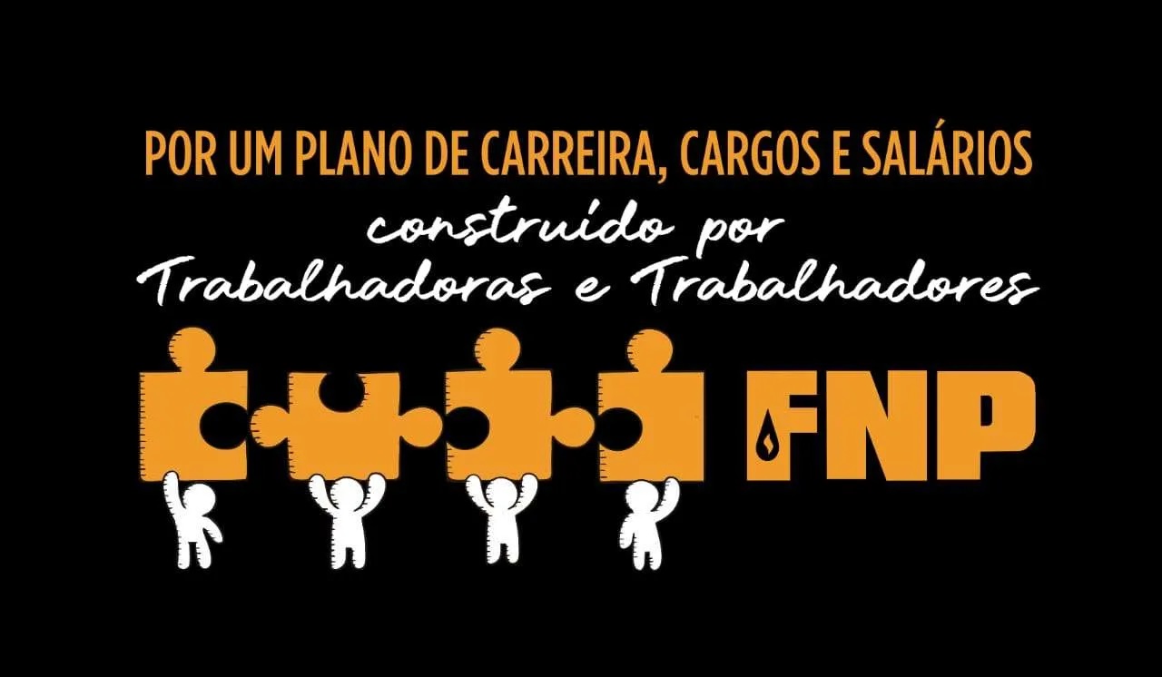 FNP e Petrobrs discutem novo Plano de Cargos,  Carreiras e Salrios com participao ativa da categoria