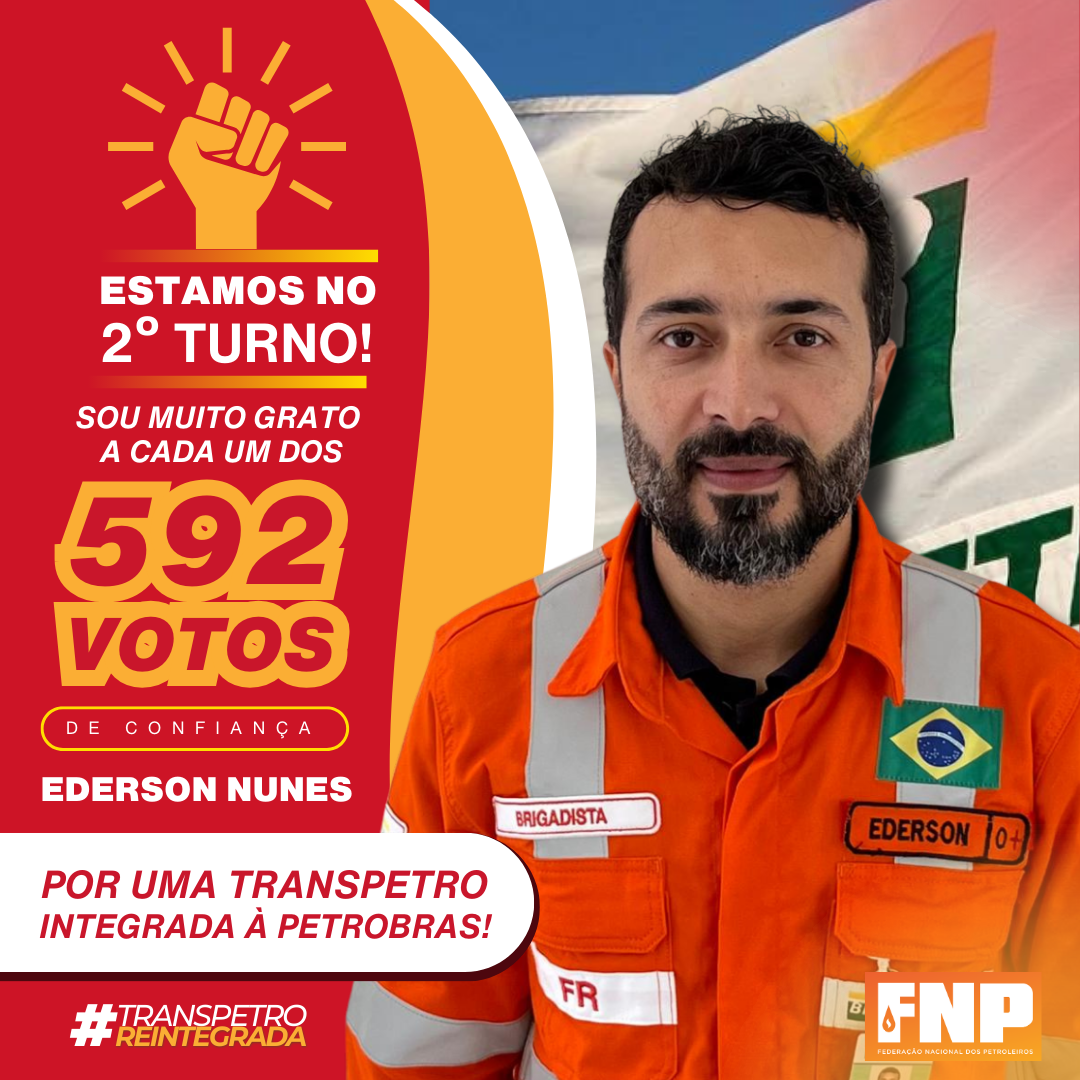 Com 592 votos , Ederson Nunes est no 2 turno das eleies para o Conselho de Administrao da Transpetro