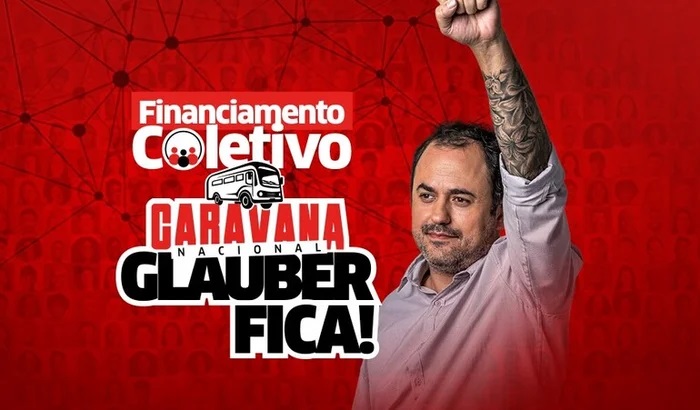 Caravana Glauber Fica faz Financiamento coletivo para ato nacional no Rio de Janeiro