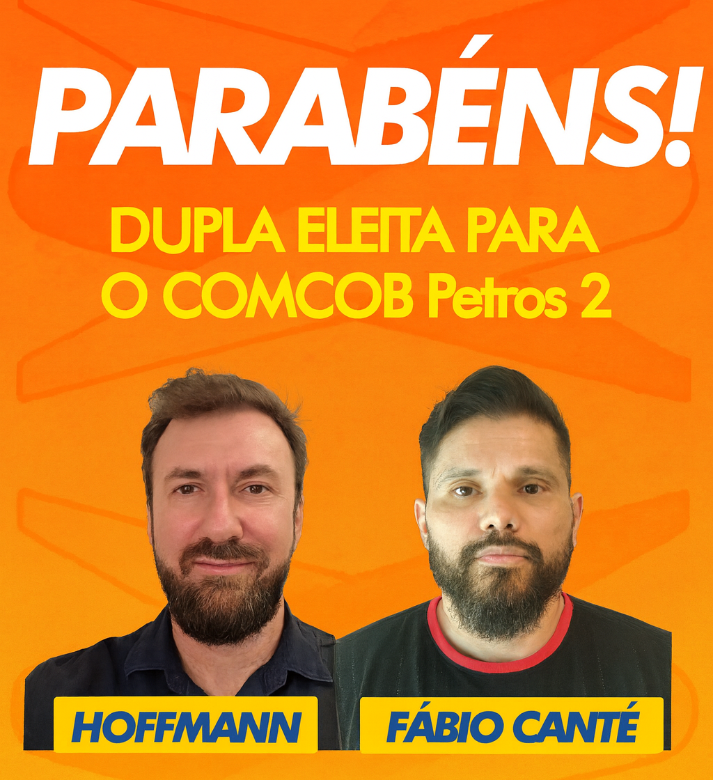 Hoffmann e Cant vencem eleio do COMCOB/PP2 e reforam a voz dos trabalhadores na Petros