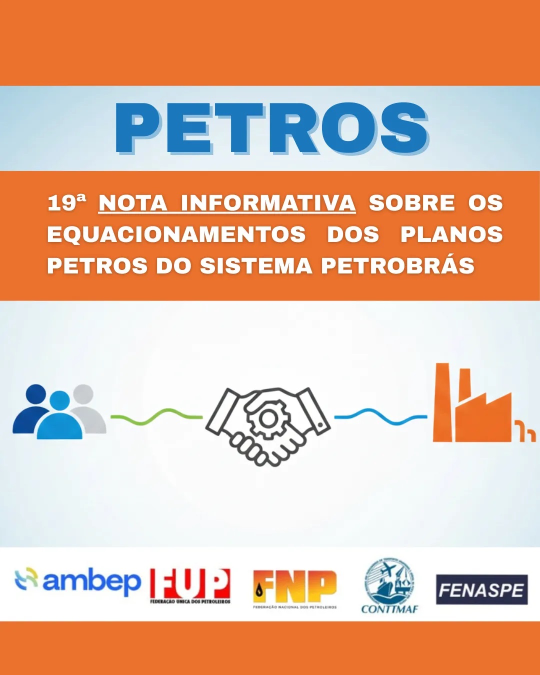19 Nota do Frum em Defesa dos Participantes e Assistidos da Petros sobre os Equacionamentos dos Planos