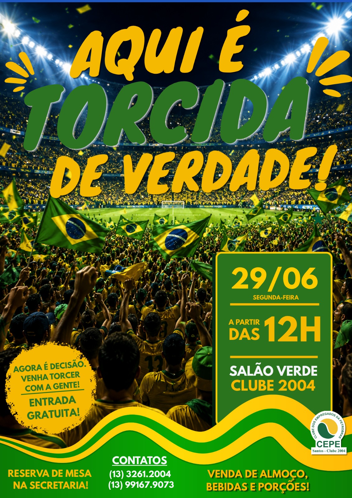 BRASIL VOLTA A CAMPO: 2004 E SINDIPETRO-LP CONVOCAM A TORCIDA verde e amarela PARA MAIS UMA GRANDE FESTA