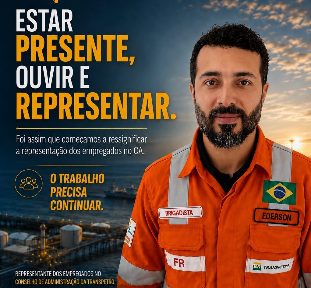 EDERSON NUNES REAFIRMA CANDIDATURA AO CA DA TRANSPETRO:  �AP�S UM ANO NO CA, SEI QUE PODEMOS FAZER AINDA MAIS!�