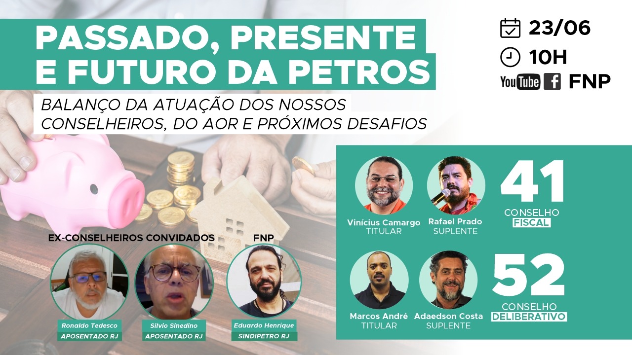 Chapa Petros para os/as Petroleiros/as promove live "Passado, presente e futuro da Petros"