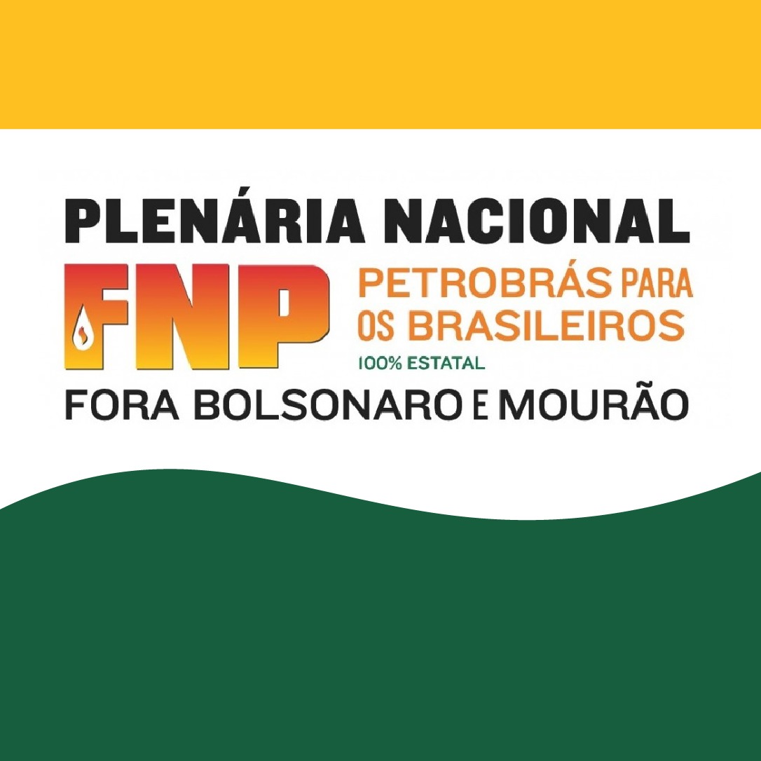 As resolues da Plenria Nacional da FNP se revelam mais necessrias a cada nova ao do governo