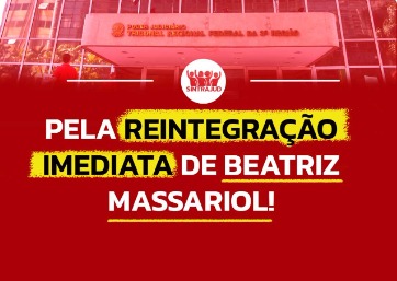 Sindipetro-LP repudia demissão da oficial de Justiça e dirigente do Sintrajud, Beatriz Massariol, pelo TRF-3