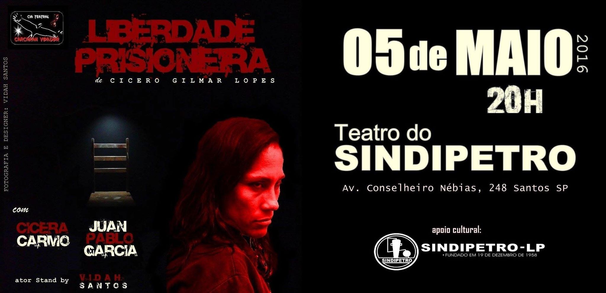 Liberdade Prisioneira: Pea  atrao gratuita no Sindipetro-LP nesta quinta-feira (5)