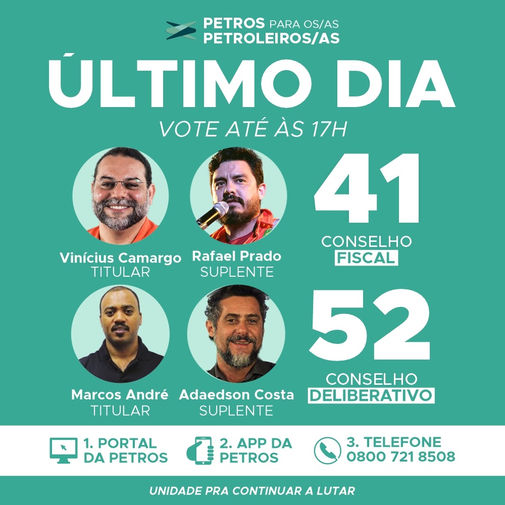 Hoje  o ltimo dia para eleger os candidatos  da chapa Petros para os/as Petroleiros/as 
