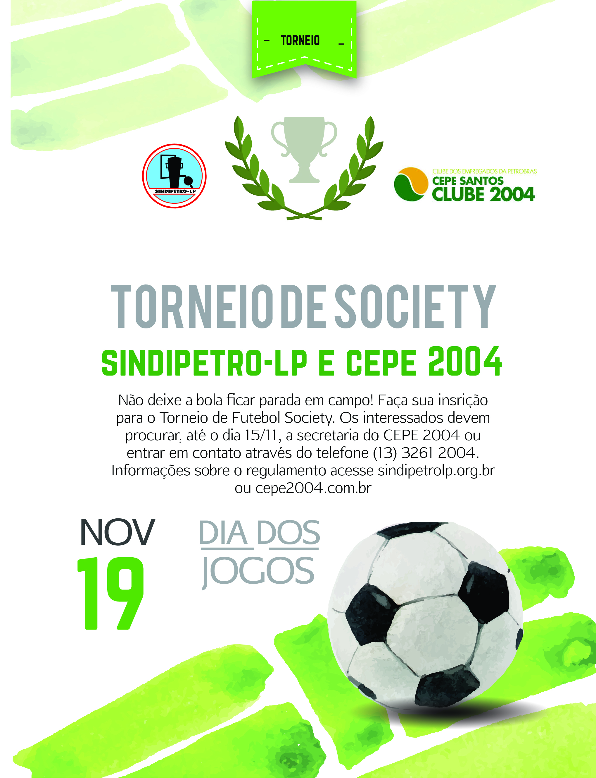 Vem a, o Torneio de Futebol Society para os associados do Cepe e Sindipetro-LP